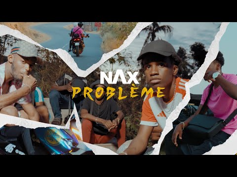 NAX - problème (clip officiel)