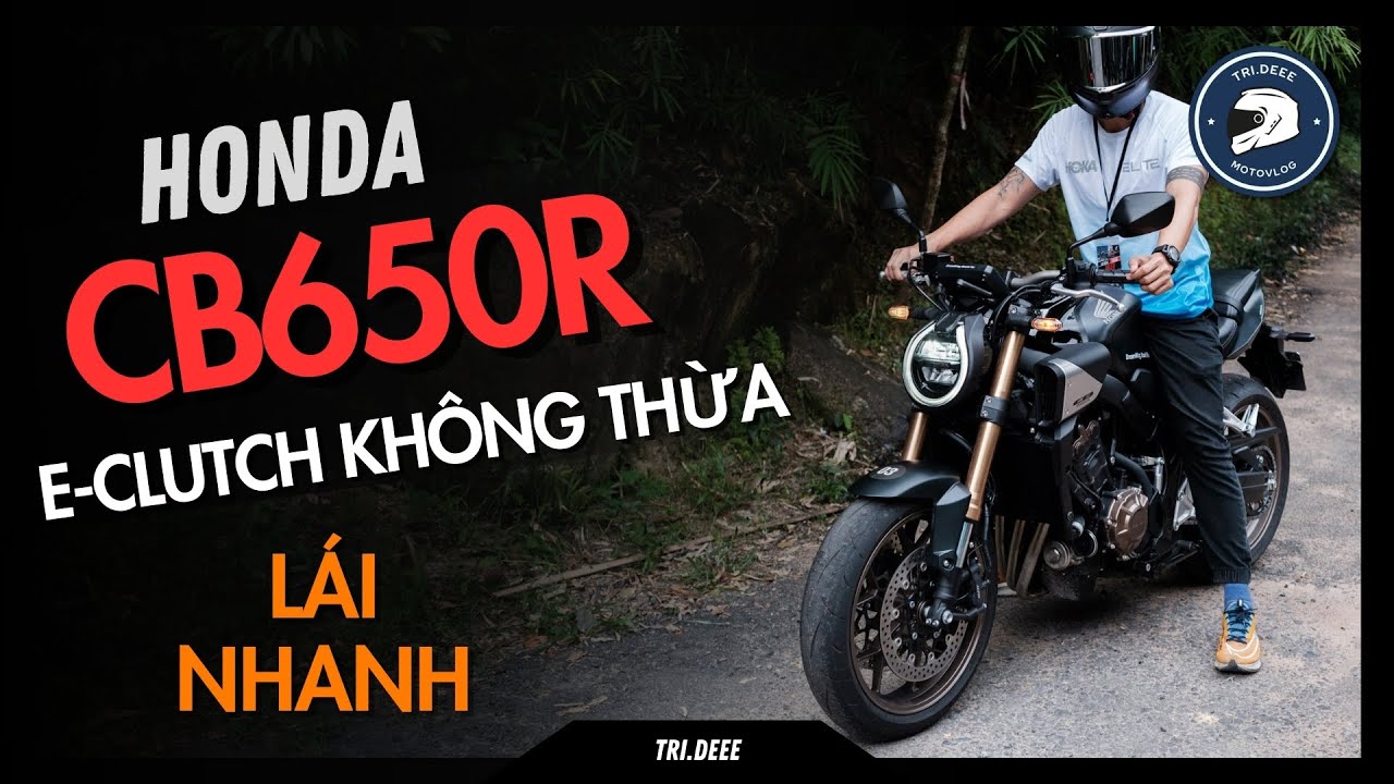 CẦM LÁI HONDA CB650R: LẦN ĐẦU ÔM CUA NÚI DINH NHƯNG LẠI QUÁ ĐƠN GIẢN NHỜ E-CLUTCH | TRÍ ĐÊ MOTOVLOG