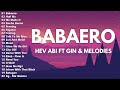 gins&melodies - BABAERO ft. Hev Abi | New OPM Rap Songs - Best Rap opm