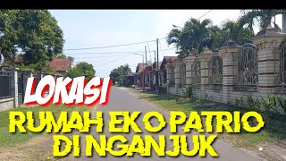 INILAH LOKASI RUMAH EKO PATRIO DI NGANJUK,JAWA TIMUR