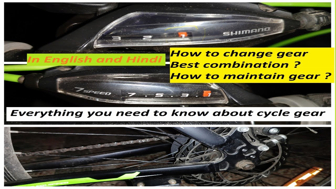 Bicycle Gear How to change gears, best combination of gear, how to