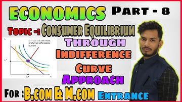 #8 Consumer Equilibrium IC Approach | For B.com & M.com | Commerce Nation