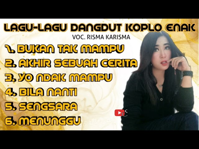 KUMPULAN LAGU DANGDUT KOPLO // MP3// RISMA KARISMA // ENDAGKEUN MANG class=