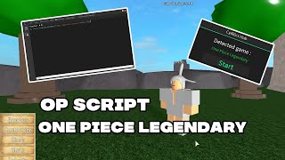 OP SCRIPT [ FREE SCRIPT!] ONE PIECE LEGENDARY