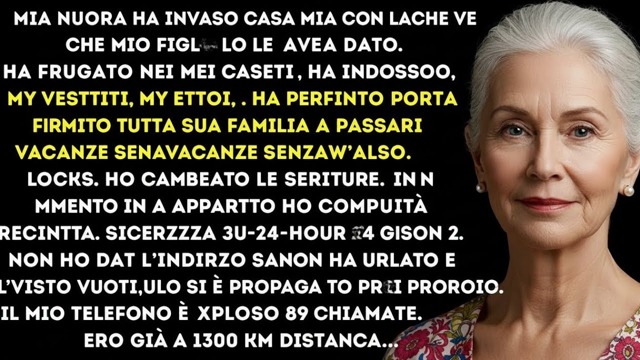 Mia nuora continuava a invadere la mia casa, così mi sono trasferita in segreto e l’ho lasciata an