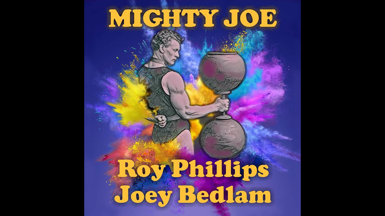 Joey Bedlam & Roy Phillips - Mighty Joe adlı videoyu YouTube'da izle Joey Bedlam & Roy Phillips - Mighty Joe adlı videoyu YouTube'da izle