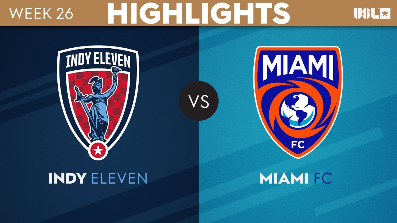 USL Championship: Indy Eleven vs Miami FC USL Championship: Indy Eleven vs Miami FC Thumbnail