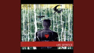 Video thumbnail of "Epicure - Life Sentence"