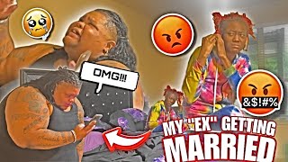 ACTING UPSET😢  ABOUT MY “EX” GETTING MARRIED TO GET MY BM REACTION (HILARIOUS) 😂