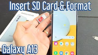 Galaxy A13 How To Insert Format Sd Card
