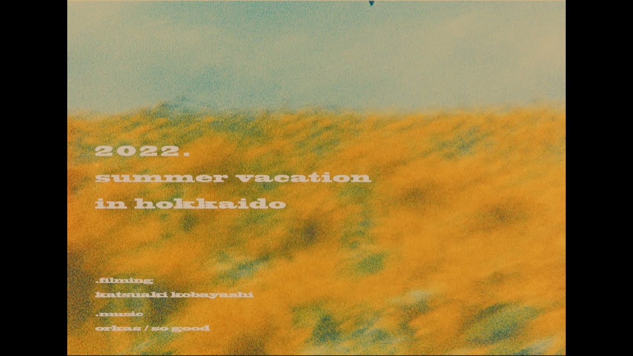 2022 Summer Vacation In Hokkaido 8mm Film YouTube 2022 Summer Vacation In Hokkaido 8mm Film YouTube