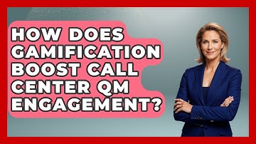 How Does Gamification Boost Call Center QM Engagement? - Call Center Pro Strategies