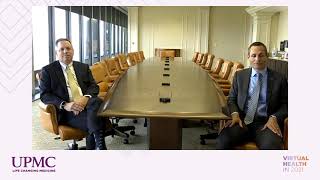 Opening Remarks: UPMC Virtual Health Conference | UPMC