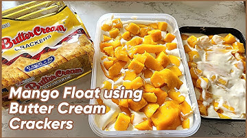 Mango Float using Butter Cream Crackers | Taste Buds PH