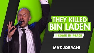 &quot;They Killed Bin Laden&quot; | Maz Jobrani - I Come in Peace