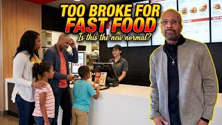 Fast Food is to Expensive for Struggling Broke Families
