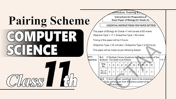 Pairing Scheme 2026 |Computer Science |Class 11th |1st Year Annual Exam 2026|New Pairing Scheme 2026