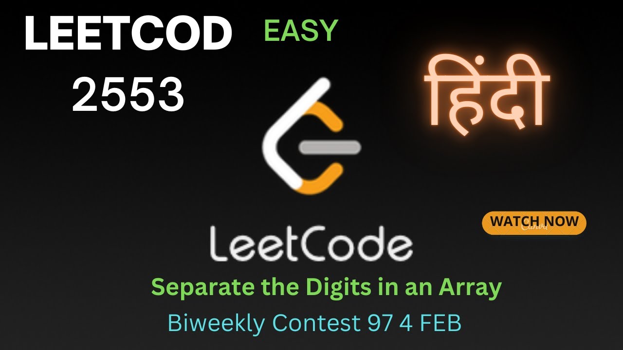 2553. Separate the Digits in an Array || Hindi (हिन्दी) || Biweekly ...