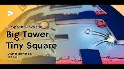 Big Tower Tiny Square Game || DH Faysal Developer