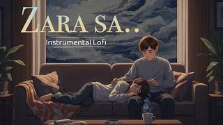 Zara Sa - Relaxing Instrumental Lofi | Calm Rainy Day Vibes | Soothing Stress Relief | KK | Pritam screenshot 5