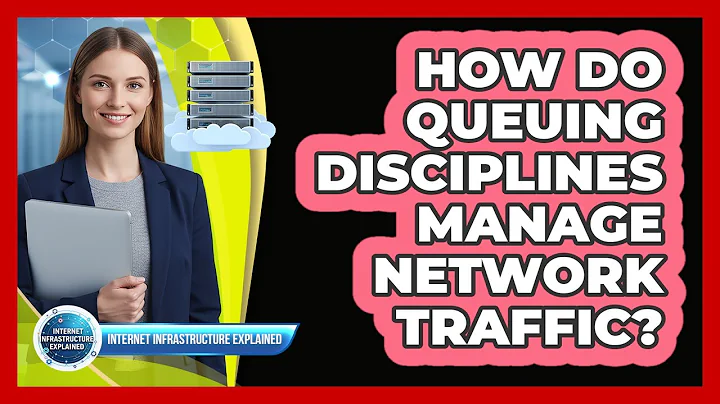 How Do Queuing Disciplines Manage Network Traffic?