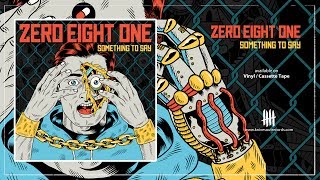 ZERO EIGHT ONE - The Meaning Of My Words [Knives Out records]