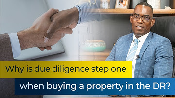 Buying Real Estate in the Dominican Republic: Why is Due Diligence the Most Important Step?