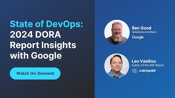 State of DevOps: 2024 DORA Report Insights with Google
