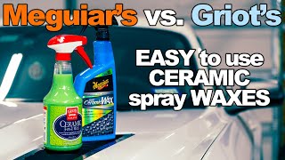 Meguiar's Hybrid Ceramic Wax vs. Griot's Garage Ceramic 3in1 Wax  Which is the best spray wax?