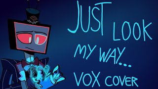 Just Look My Way - Vox AI Cover - Hazbin Hotel And Helluva Boss