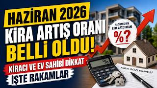 Haziran 2026 Kira Artış Oranı Belli Oldu | Kiracı ve Ev Sahibi Dikkat İşte Rakamlar