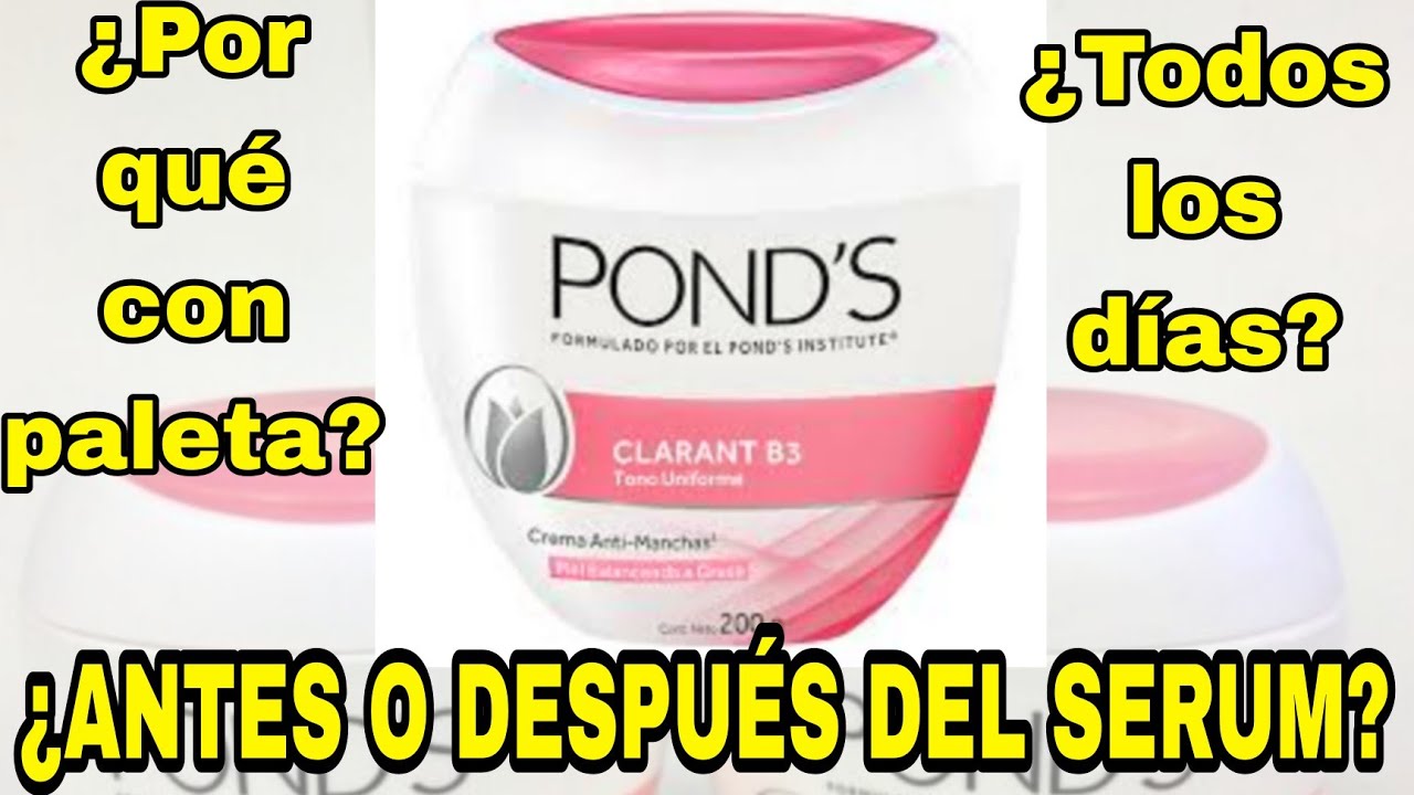 SKIN CARE - Crema ACLARADORA para piel grasa manchas PONDS Clarant - usar 🎀 Video REVIEW - YouTube