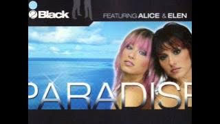 2 Black Feat. Alice & Elen - Paradise (Mattara Radio Rmx)