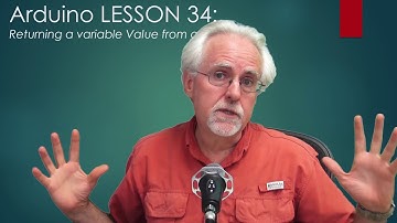 LESSON 34: Return a Variable Value from a Function in Arduino