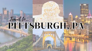 BEGINNER'S TRAVEL GUIDE TO PITTSBURGH, PENNSYLVANIA #travel #macmiller #pittsburgh