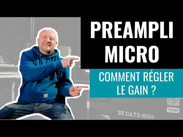 Comment régler un micro sur une table de mixage ?