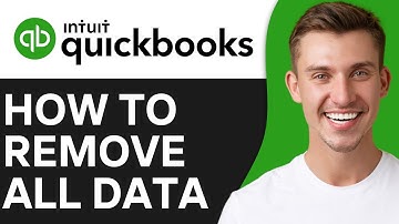 HOW TO REMOVE ALL DATA IN QUICKBOOKS (2025)