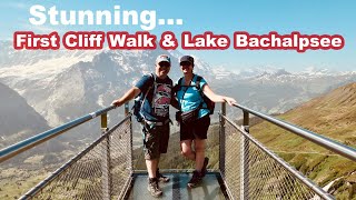 Stunning FIRST CLIFF WALK and LAKE BACHALPSEE ... 