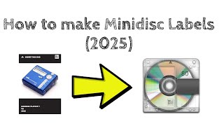 How to make Minidisc Labels (2025)