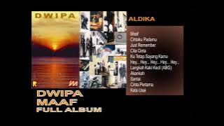 DWIPA -  MAAF FULL ALBUM