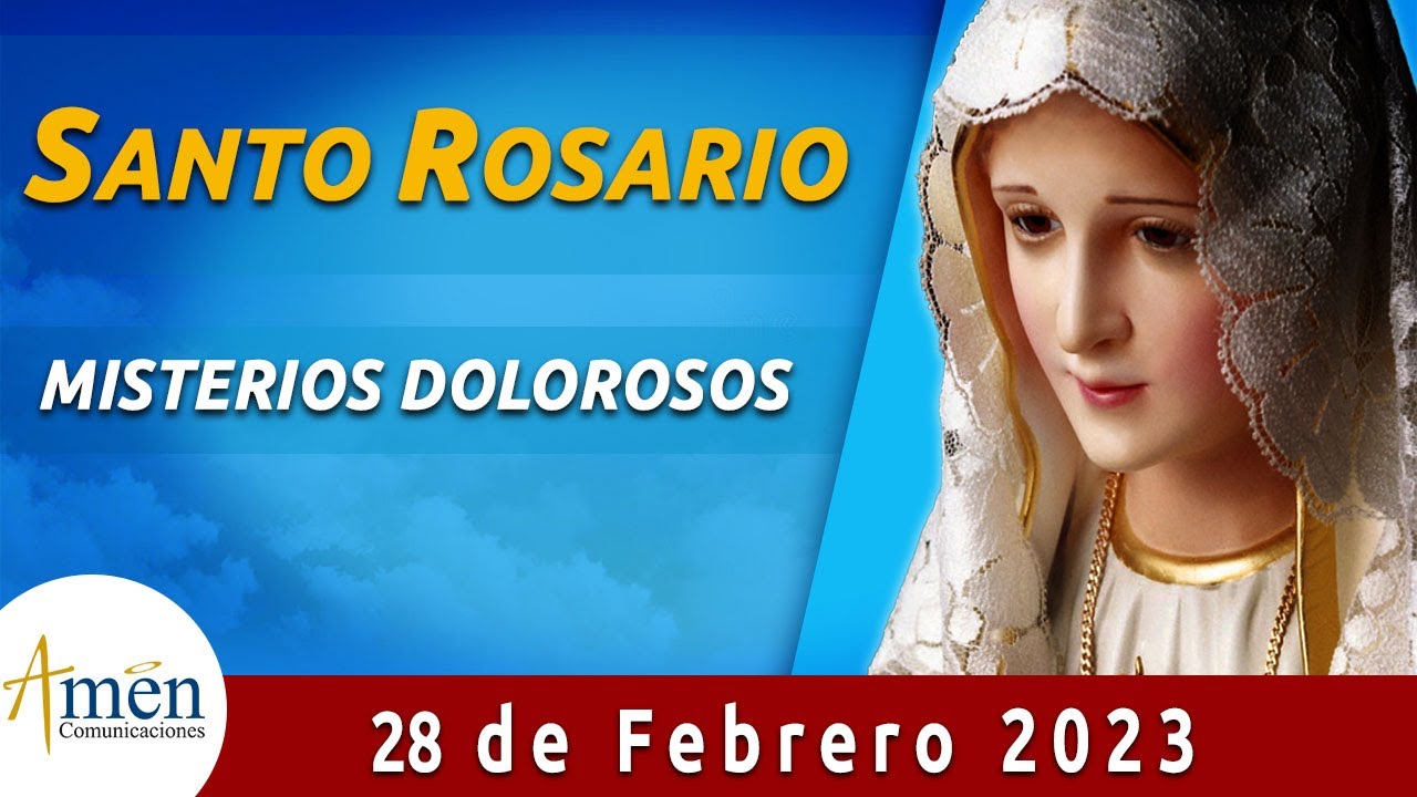 Santo Rosario de Hoy Martes 28 Febrero 2023 l Amen Comunicaciones - YouTube