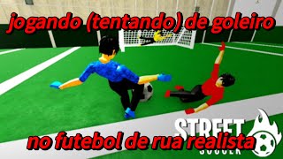 tentando jogar de goleiro (gk) (roblox: futebol de rua realista)