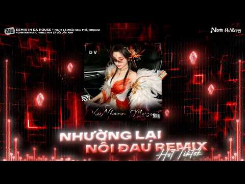 Nhường Lại Nỗi Đau Remix, Thương Lấy Phận Mình🎼Vậy Là Cô Ta Quan Trọng Với Anh Phải Không🎼Nhạc Remix
