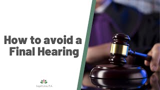 Avoid a final hearing with this document!- Legal Lotus, Miami Trial & Family Lawyers