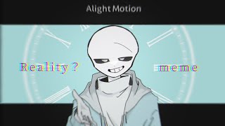 Reality? | meme　【Undertale AU】※血の表現あり