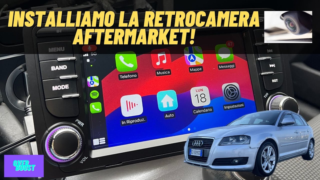 COME INSTALLARE RETROCAMERA AFTERMARKET SU AUDI A3 8pa | FAST TUTORIAL ...