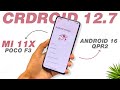CrDroid v12.7 Android 16 QPR2 Is Here! | Mi 11X &amp; POCO F3 | Detailed Review