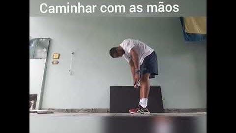 Mobilidade  Caminhar com as mãos