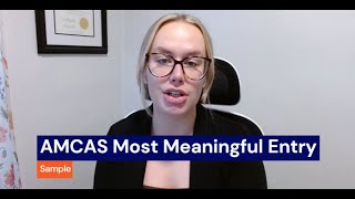 Sample AMCAS Most Meaningful Entry + Expert Tips