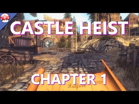 Castle Heist: Chapter 1 Gameplay (PC HD)